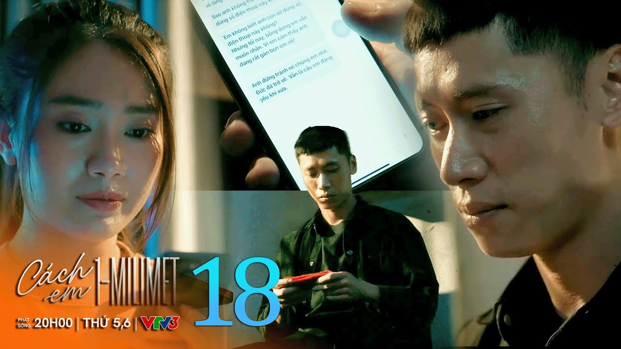 C&aacute;ch em 1 milimet tập 18 | Bi&ecirc;n vẫn 'thầm thương' Ống Bơ suốt bao năm qua | VTV Films