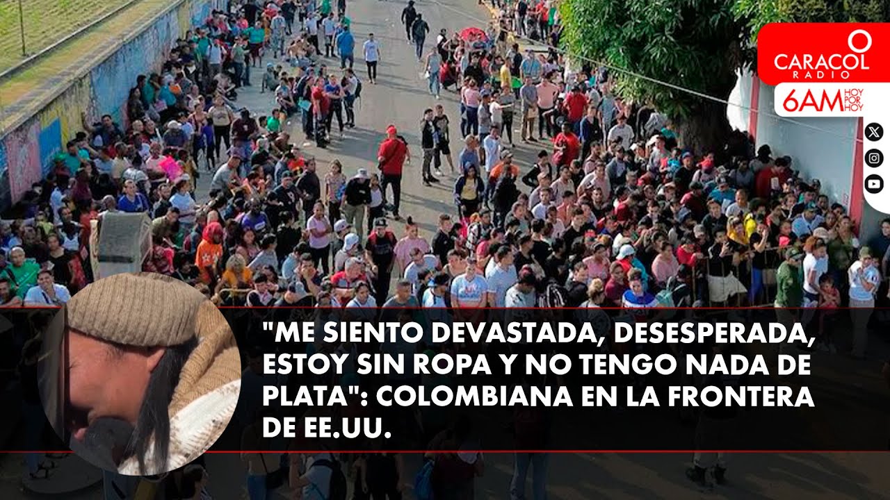 No somos delincuentes: colombiana relata las consecuencias tras la suspensi&oacute;n de asilo en EE.UU.