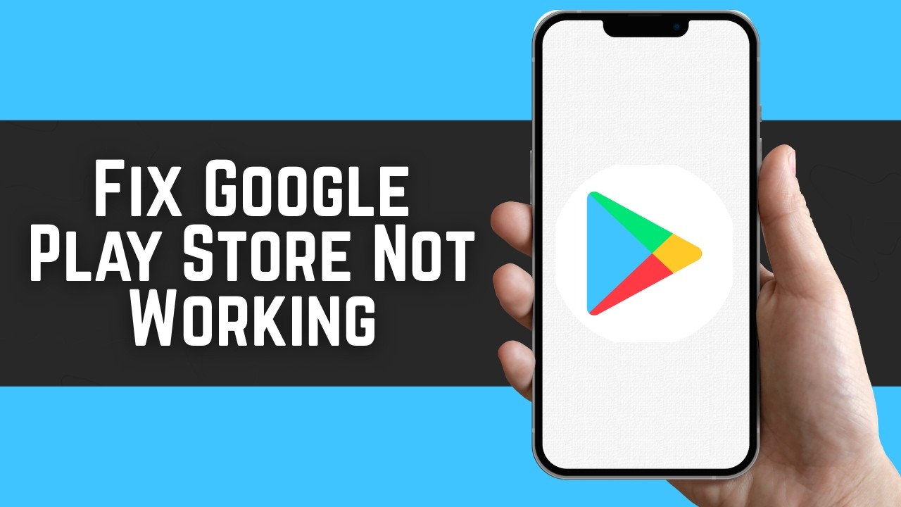 How To Fix Google Play Store Not Working 2026