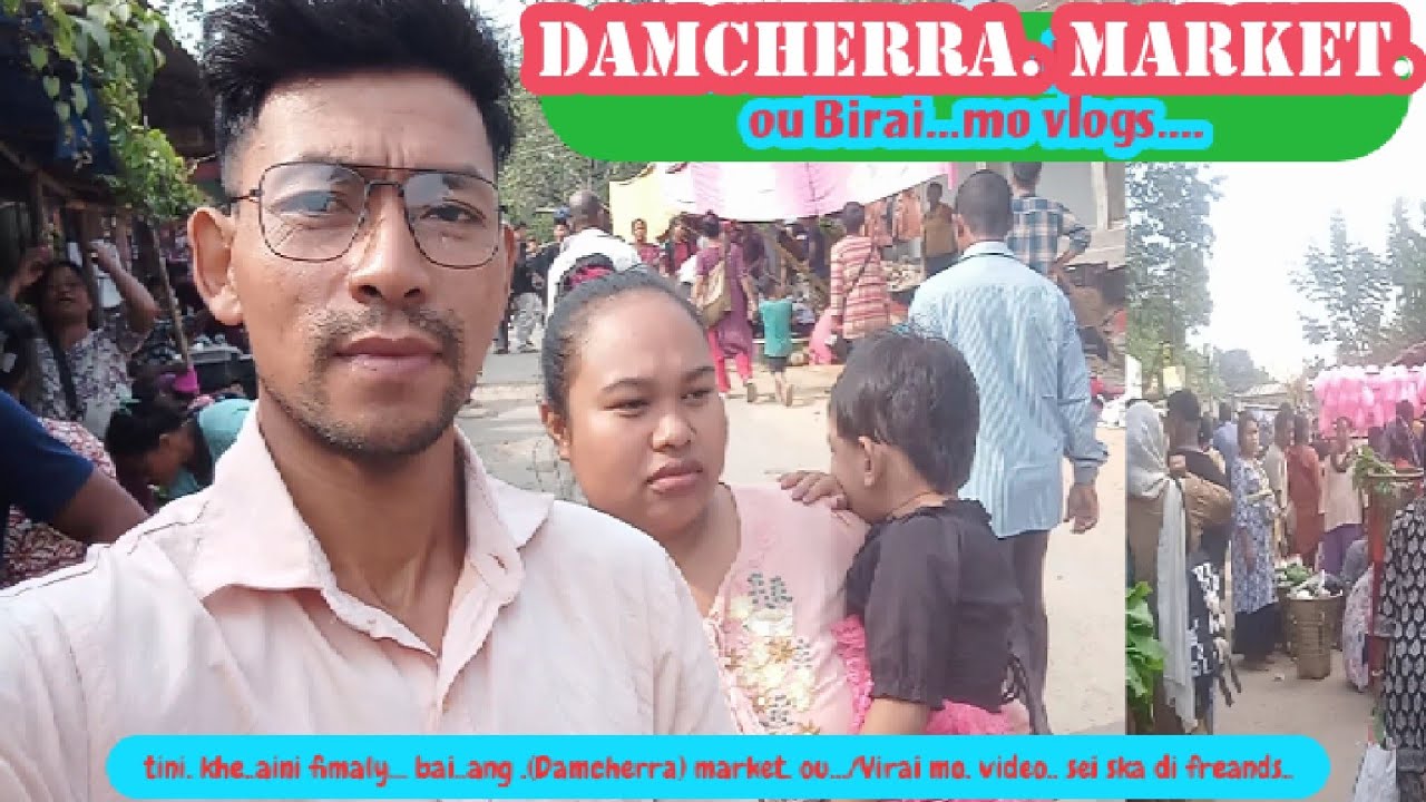 Tini khe  aini family bai Damcherra market. ou viral lai mo. Vlogs 