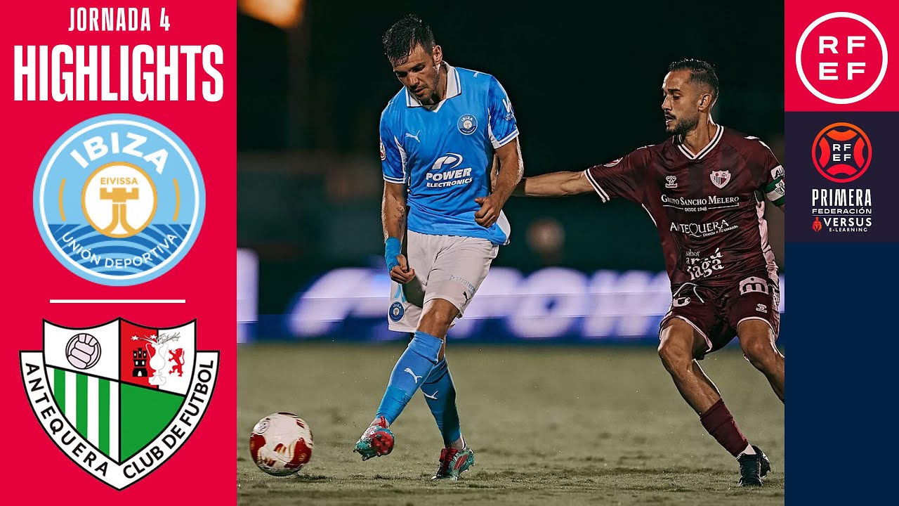 Resumen #PrimeraFederaci&oacute;n | UD Ibiza 1-1 Antequera CF | Jornada 4 | Temporada 2025/26
