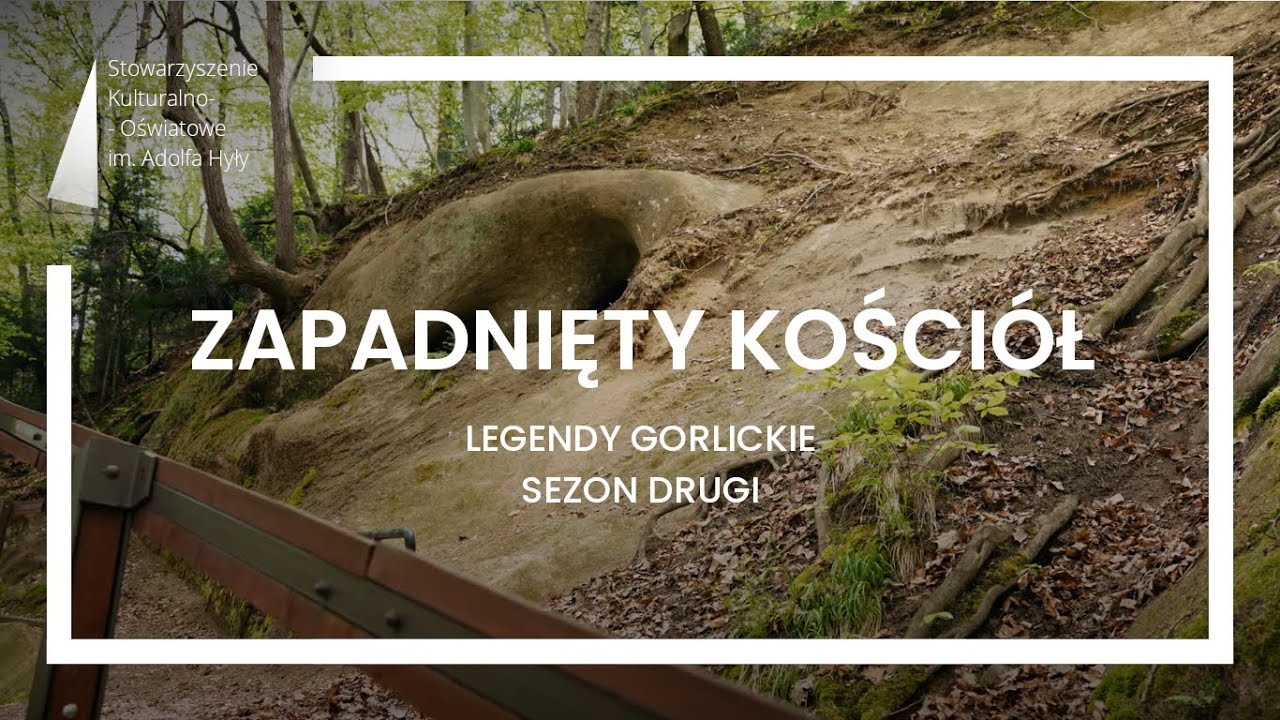 Legendy Gorlickie S02 E2 Zapadnięty kościół