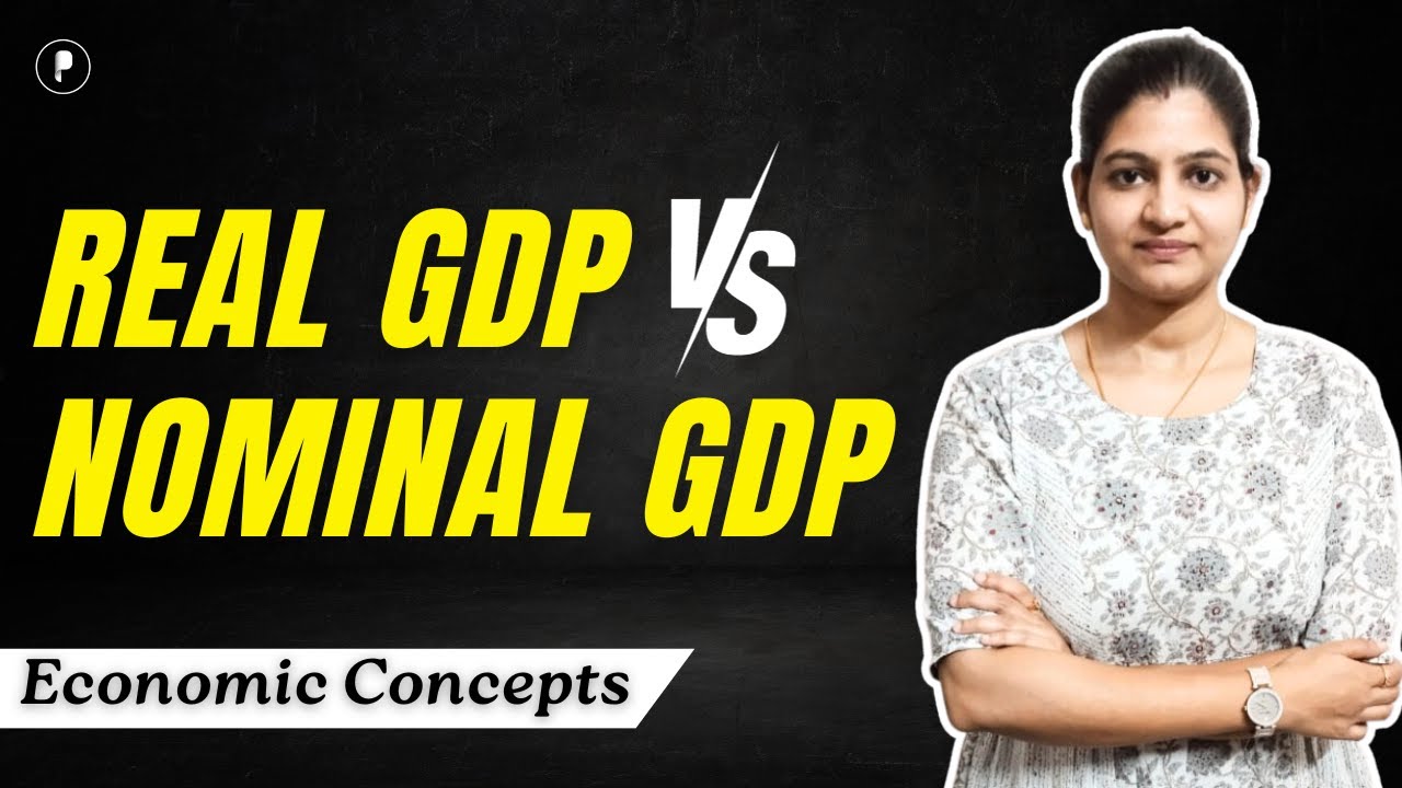 Difference Between Real & Nominal GDP | Nominal GDP vs Real GDP | Indian Economy by Parcham Classes