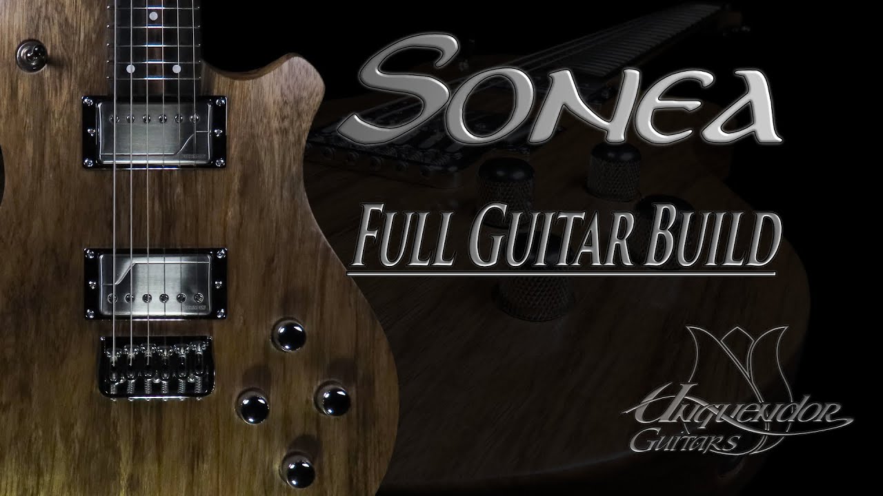 Full Guitar Build - Sonea , my take on a Single Cut Guitar Model.