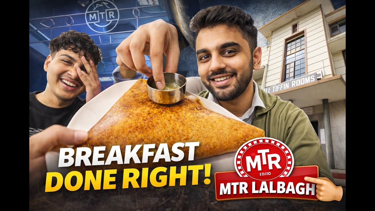 Best South Indian Breakfast in Bangalore? MTR Lalbagh