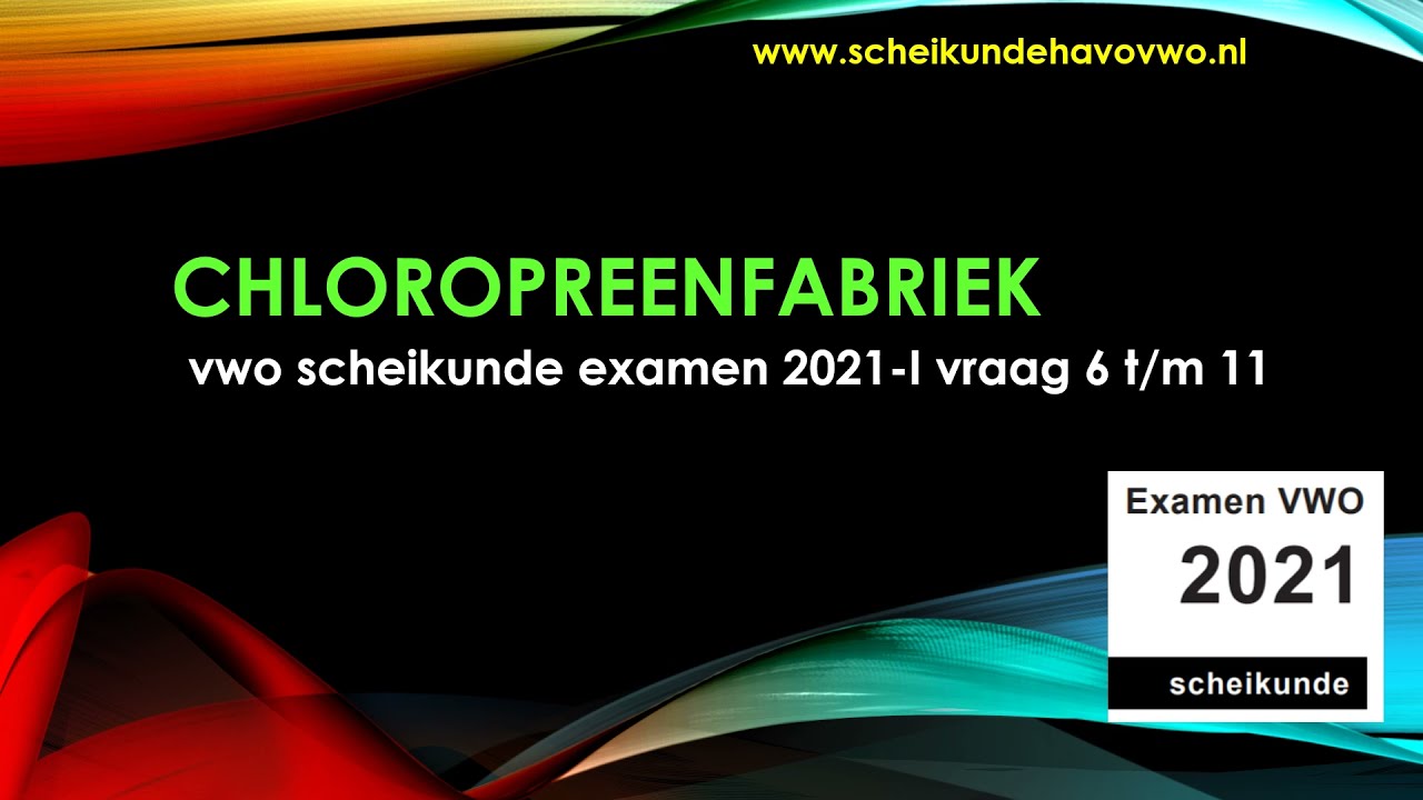 vwo scheikunde 2021 I chloropreenfabriek