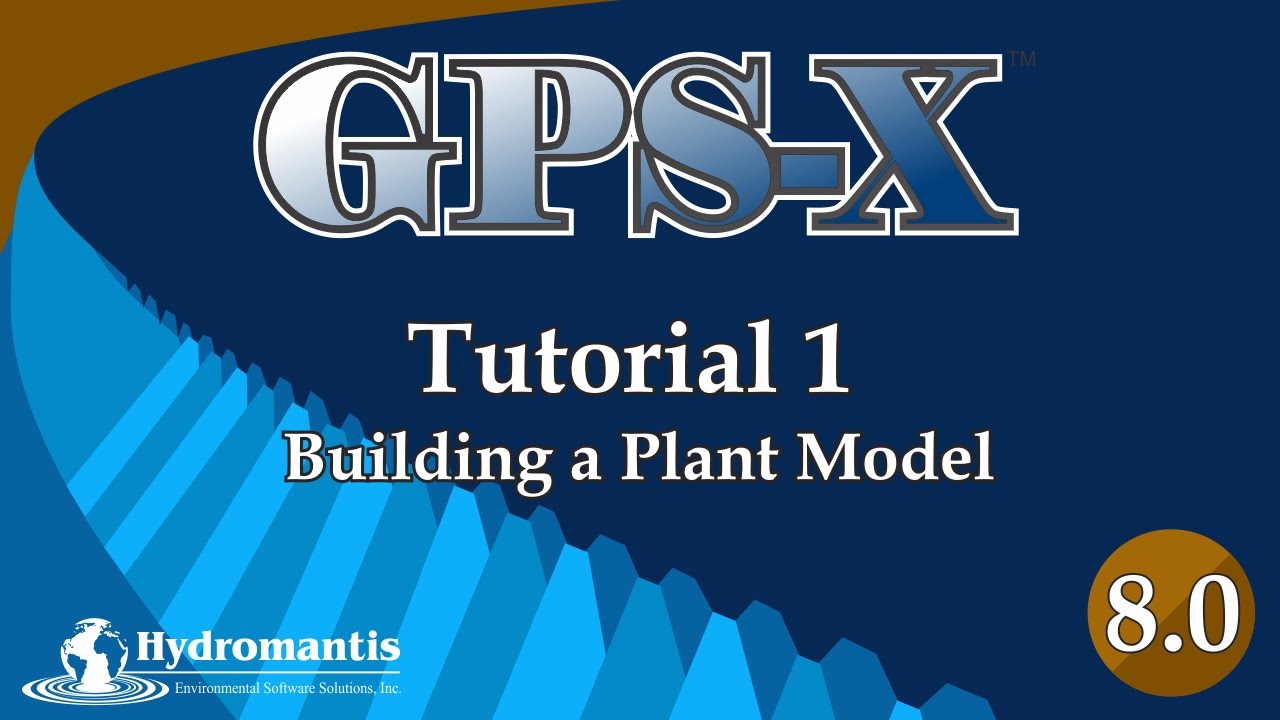 GPS-X Tutorial 1:  Building a Plant Model