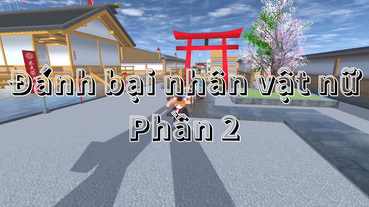 Thử thách đánh bại nhân vật nữ (PHẦN 2) Mèo robot thua và cô bé pháp sư…?!