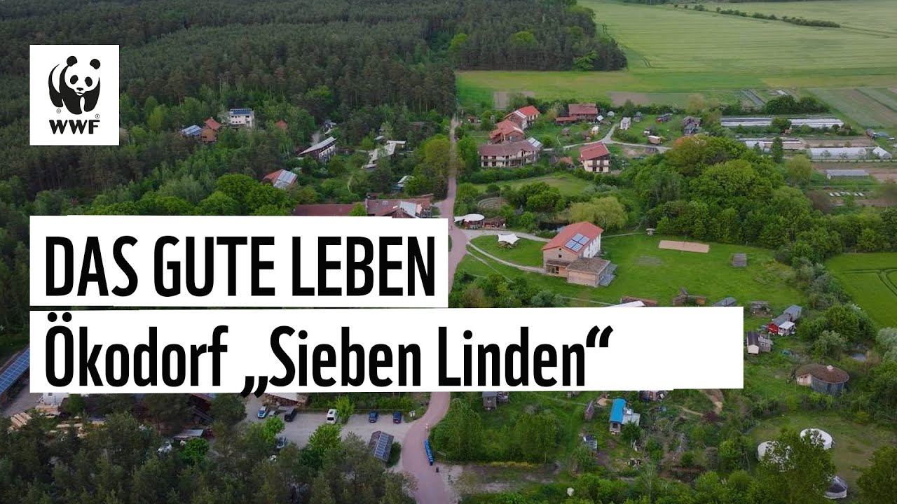Das Ökodorf Sieben Linden - wie man den ökologischen Fußabdruck schrumpft