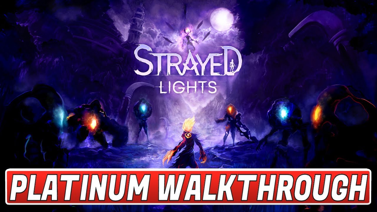 Strayed Lights Platinum Walkthrough | Trophy & Achievemennt Guide