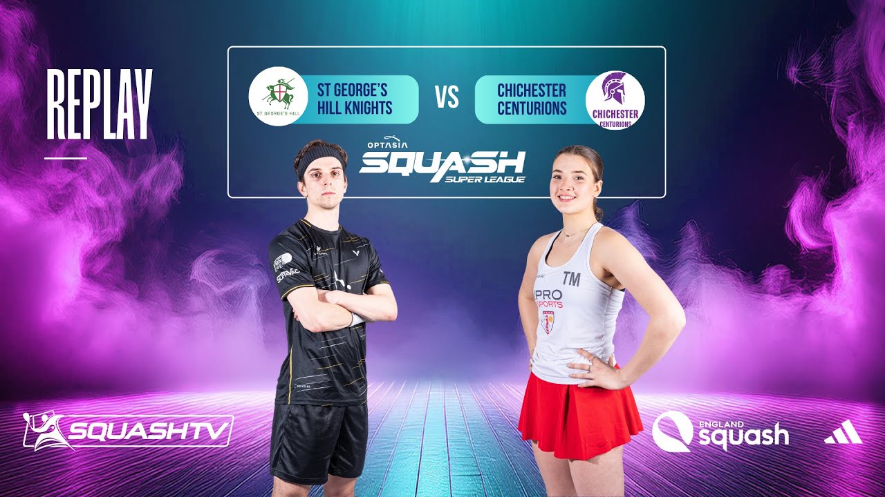 St George’s Hill Knights v Chichester Centurions  | Optasia Squash Super League