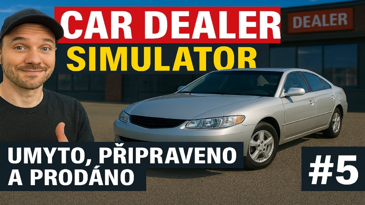 Car Dealer Simulator gameplay/letsplay CZ/SK #5 – Umyto, připraveno a obě auta prodány!