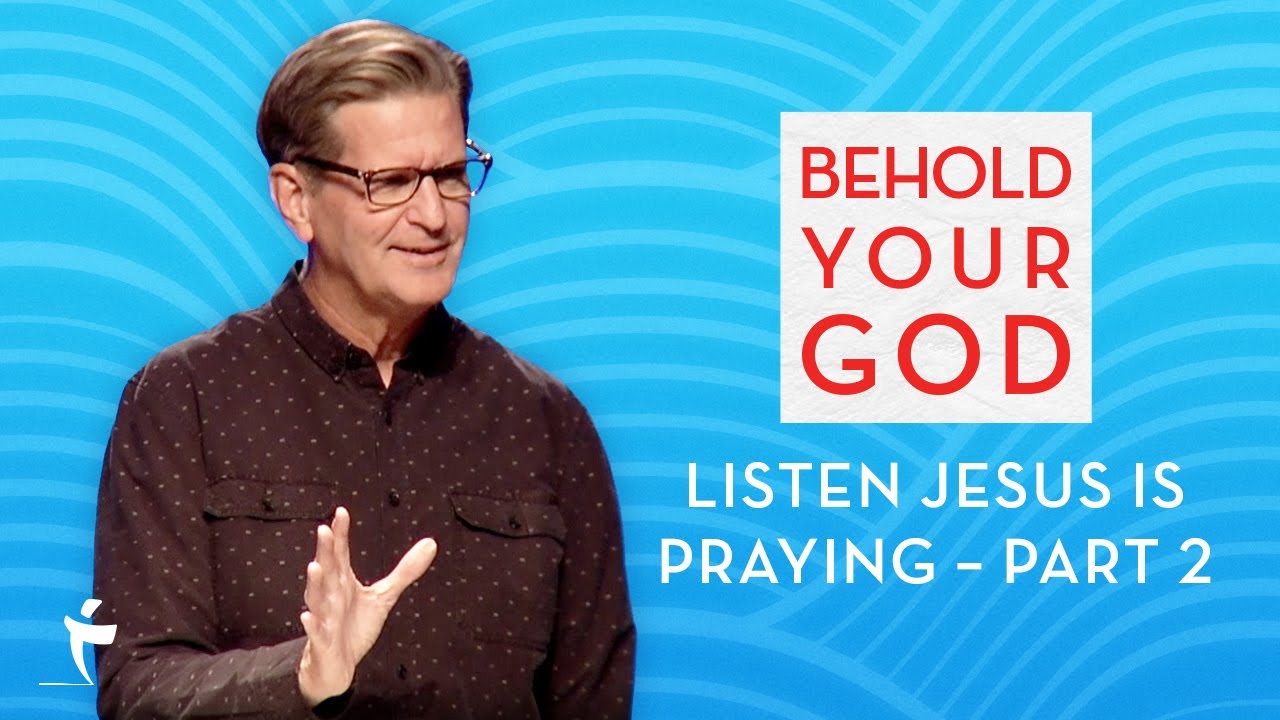 Listen Jesus Is Praying - Part 2 | John 17:6-26 | Pastor John Miller