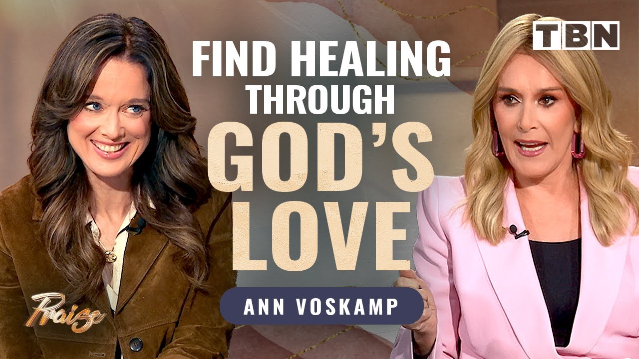 Ann Voskamp: How God's Love Can Heal Your Hurts & Trauma | Loved to Life | Sheila Walsh on TBN