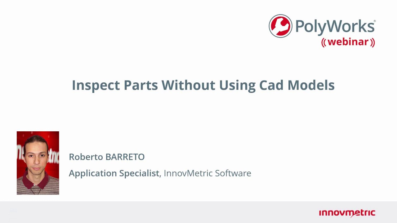 Webinar: Inspect Parts Without Using CAD Models