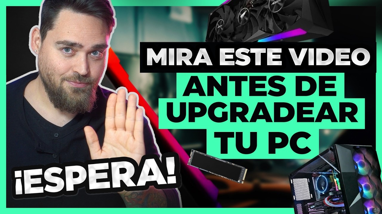 ¿CUÁNDO, CÓMO y QUÉ cambiar de tu PC GAMING?🔍 - Guía sensata #6