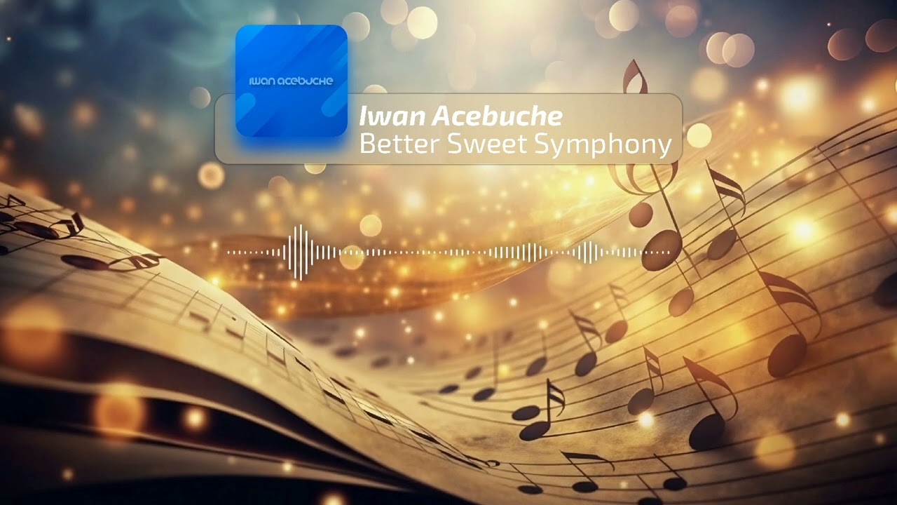lwan Acebuche - Better Sweet Symphony [Techno Trance]