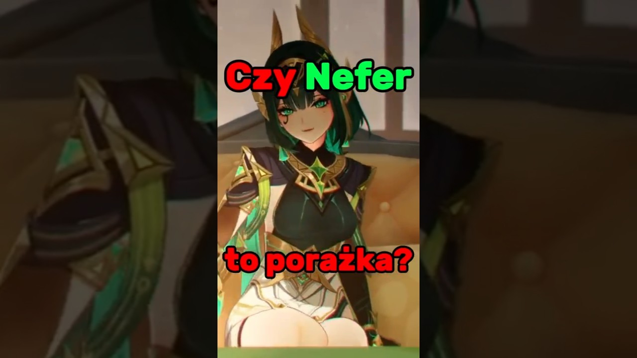 Nefer to porażka?!  #genshinimpact  #genshin #nefer