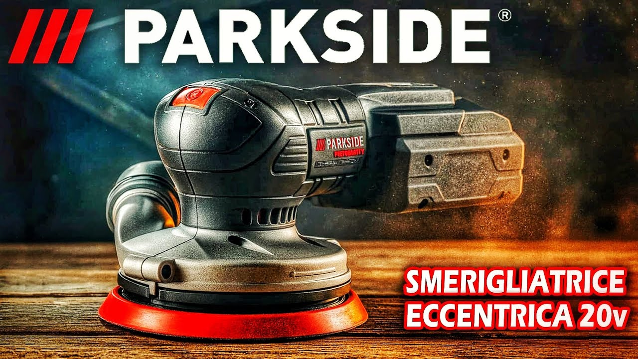 Smerigliatrice eccentrica Parkside 20v Performance BRUSHLESS. Confronto con la 12v e la 20v Verde. 