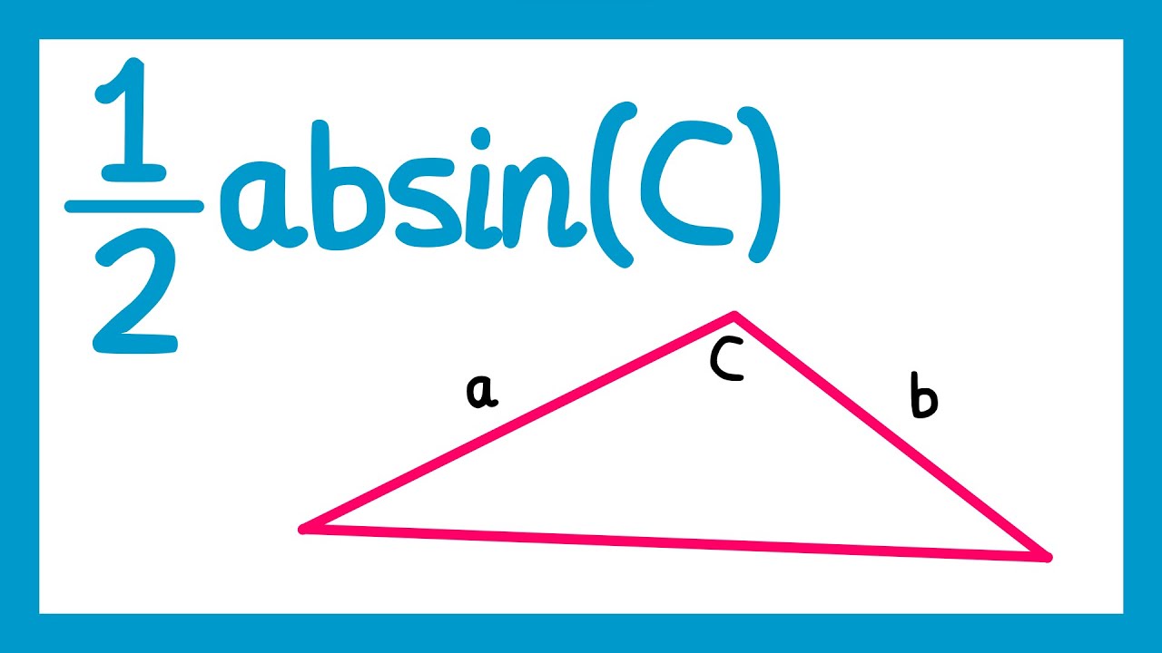 Area of a Triangle - 1/2 absin(C) - GCSE Higher Maths