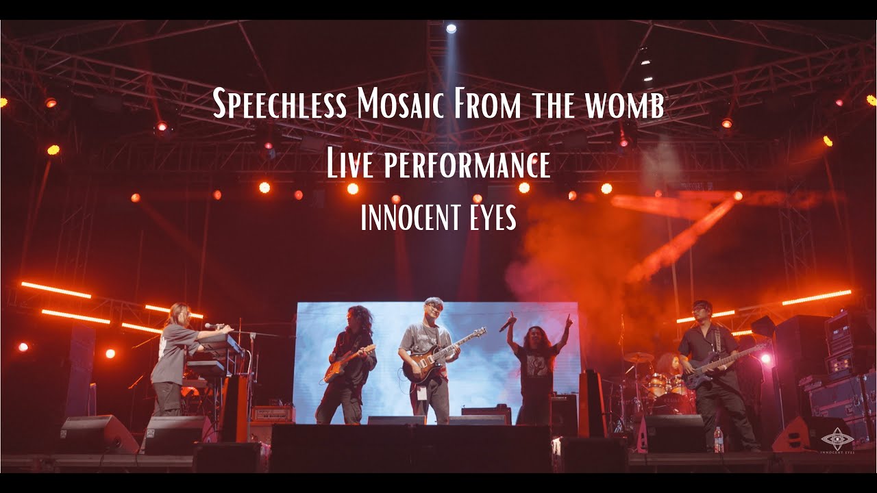 Innocent Eyes | Speechless Mosaic From The Womb | Live Performance | 2025