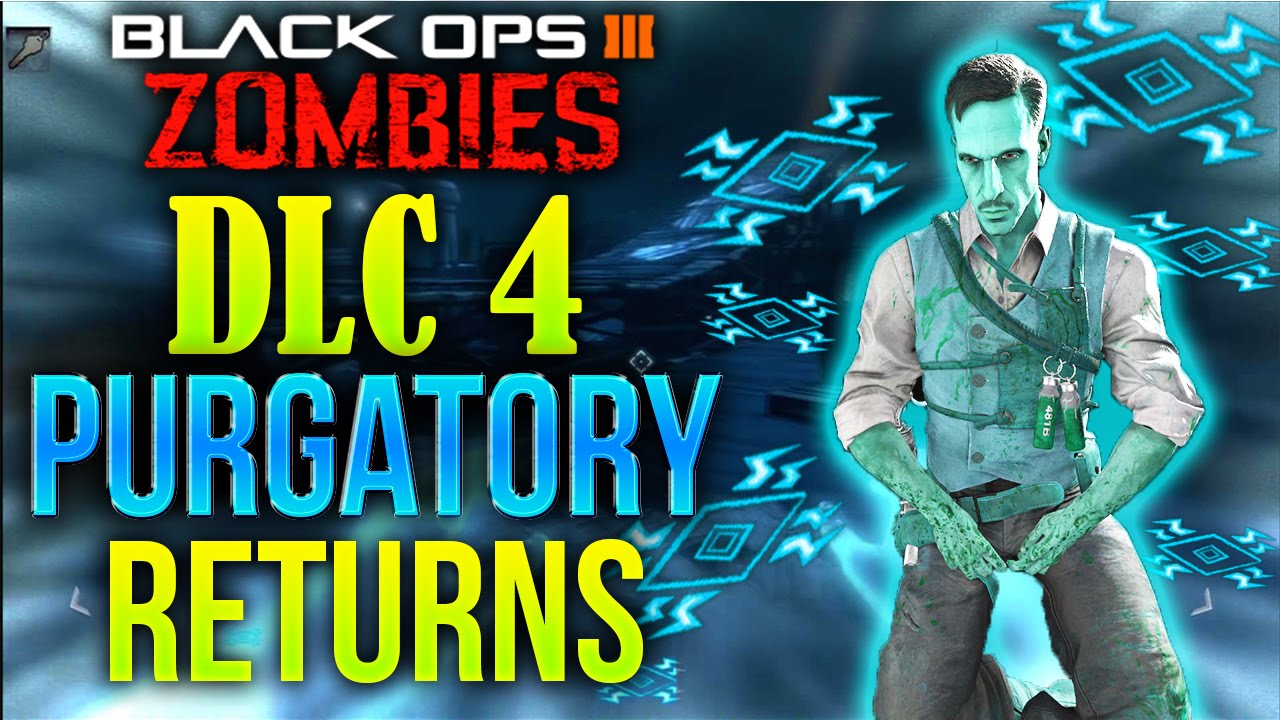 Black Ops 3 ZOMBIES - DLC 4 PURGATORY MODE RETURNS! AFTERLIFE MAP (BO3 Map Pack 4, DLC 4)