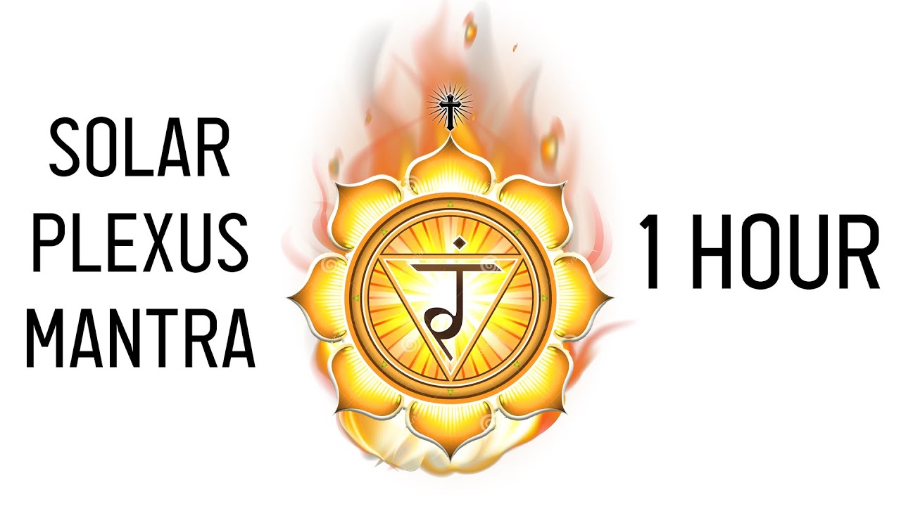 1 Hour Solar Plexus Mantra Chant Meditation | Vowel 