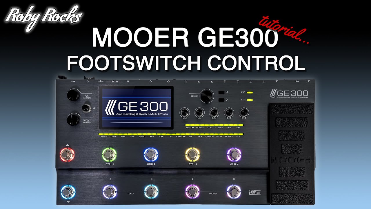MOOER GE300 TUTORIAL 5 - Footswitch Control