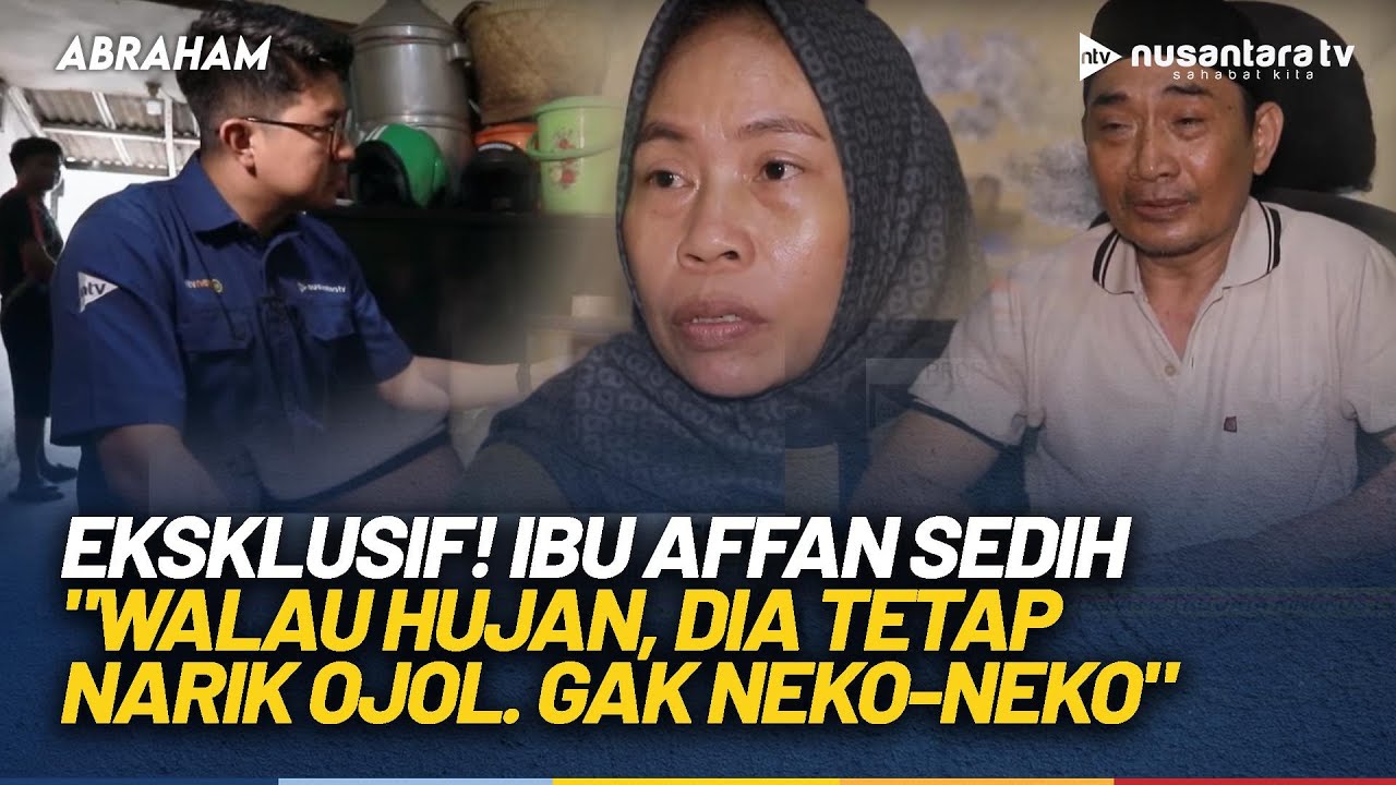 Eksklusif! Ibu Affan Kenang Anaknya: Affan Itu Gak Neko-neko Anaknya | ABRAHAM
