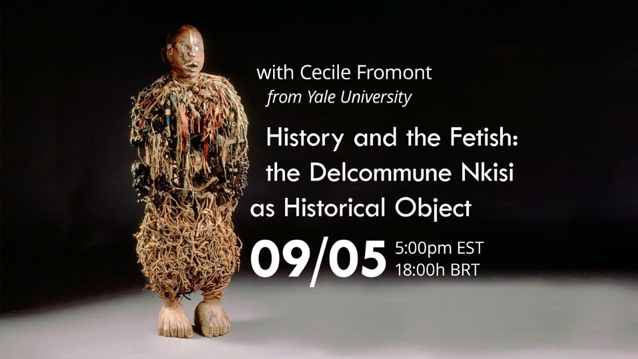 NEANE Lecture Series: History and the Fetish: the Delcommune Nkisi as Historical Object
