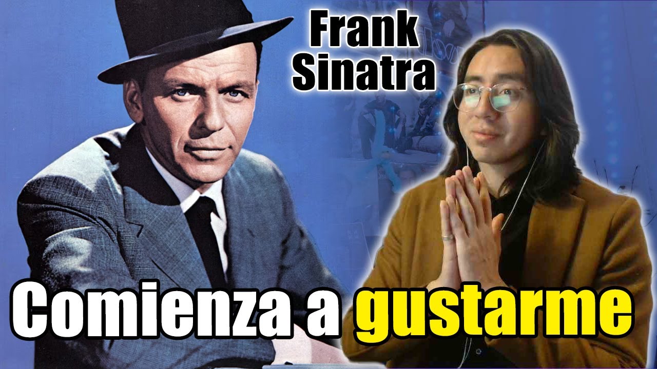 Analizo POR PRIMERA VEZ a FRANK SINATRA | 