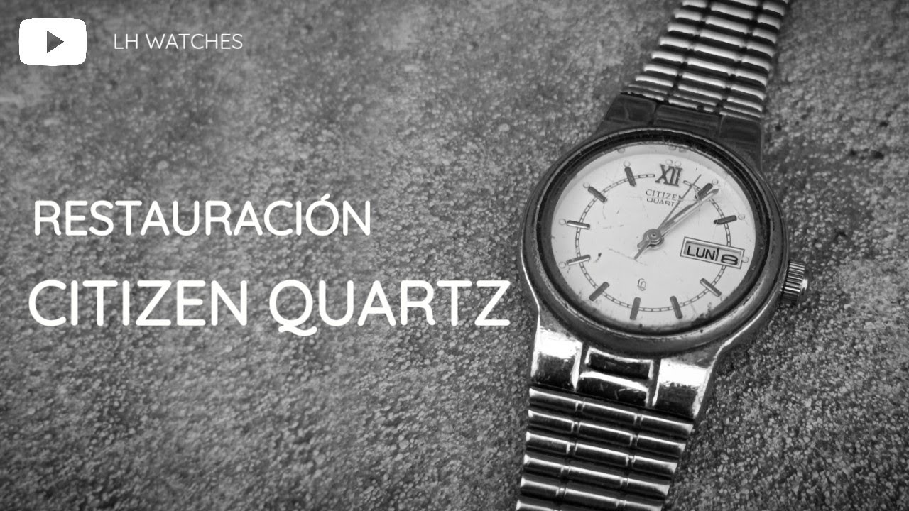 Citizen Quartz de Dama. Limpieza y Restauración.