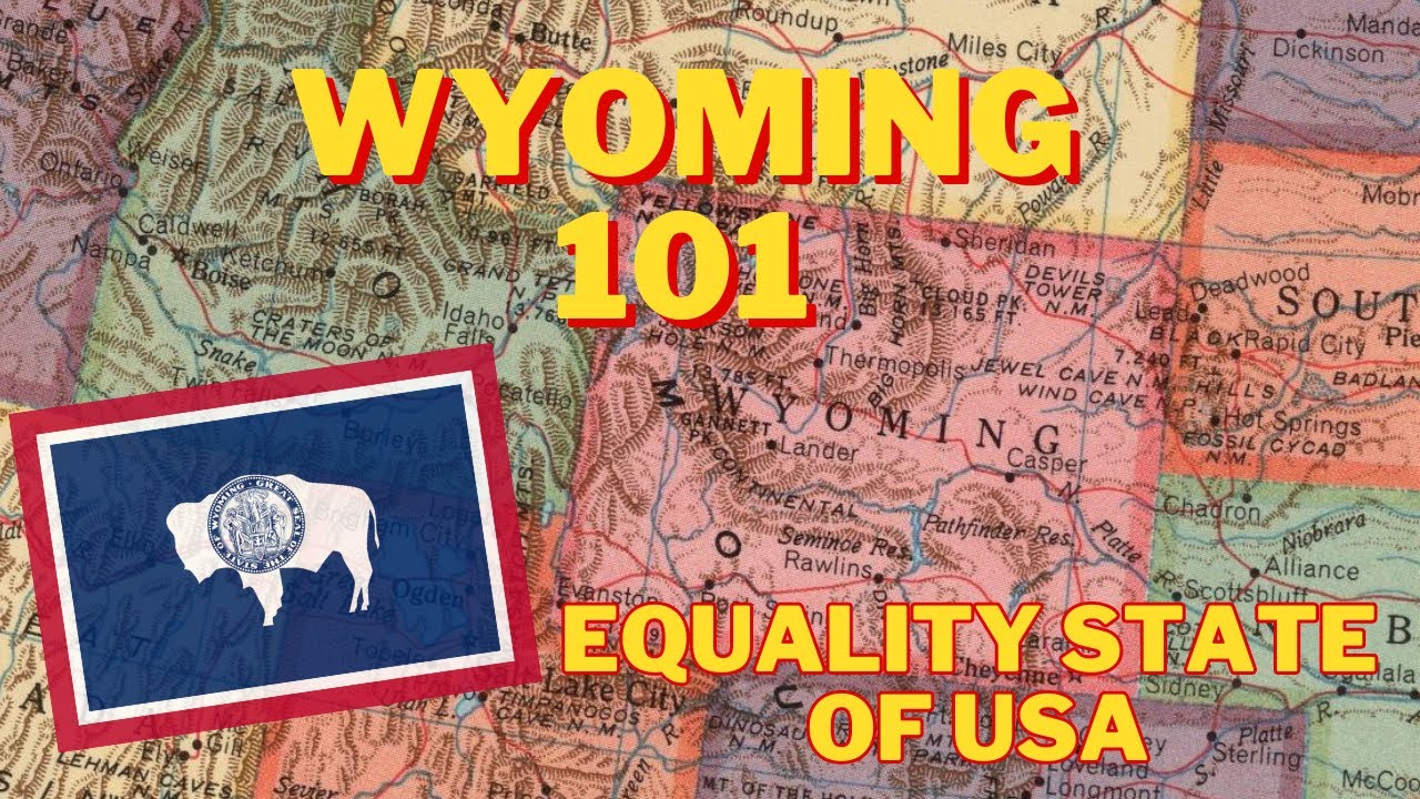Wyoming State Explained : Equality State of USA.