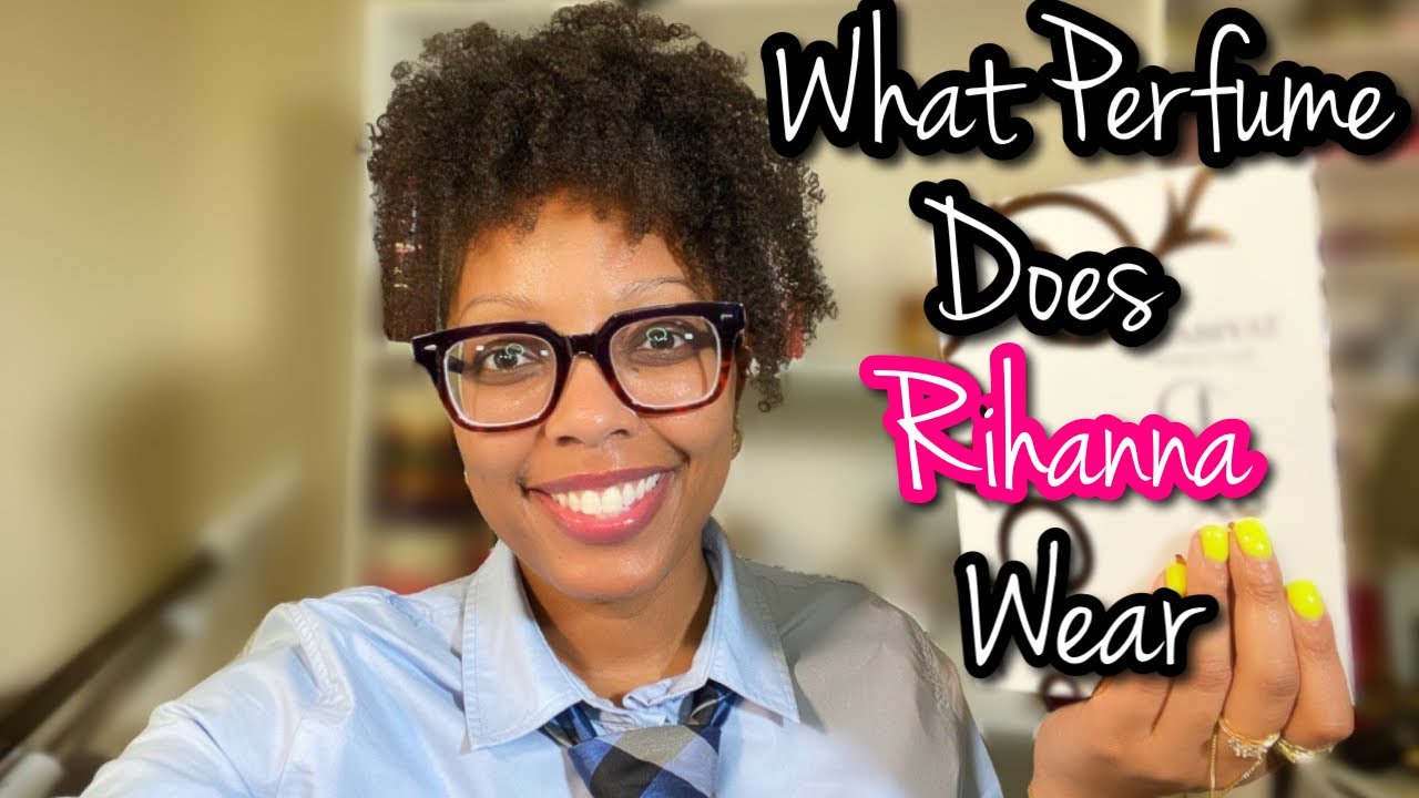 What Perfume Does Rihanna Wear? #rihanna