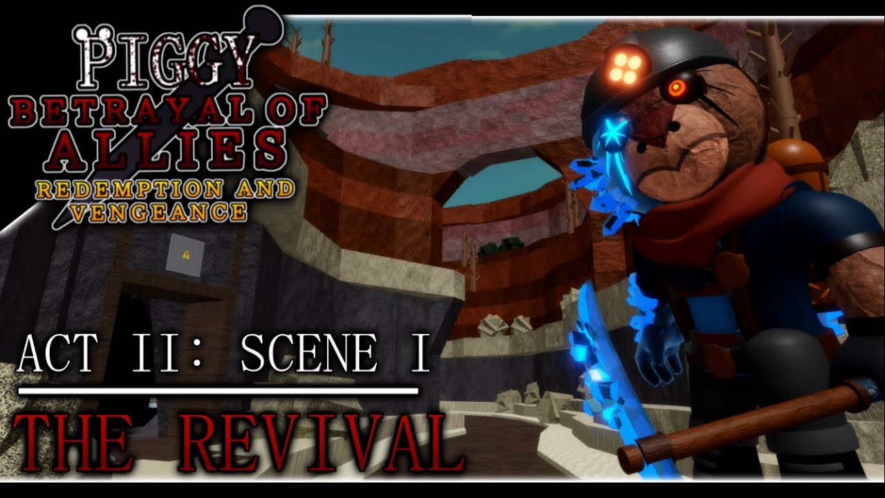 [ACT II] Piggy: Betrayal of Allies | Scene I: The Revival [Piggy: Build-mode]