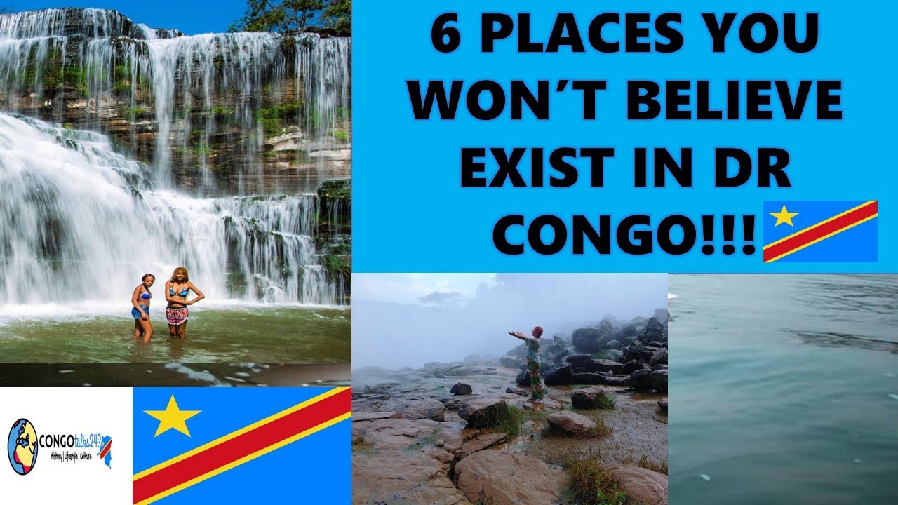 6 BREATHTAKING PLACES YOU WON’T BELIEVE EXIST IN THE DRC- THE DEMOCRATIC REPUBLIC OF THE CONGO!
