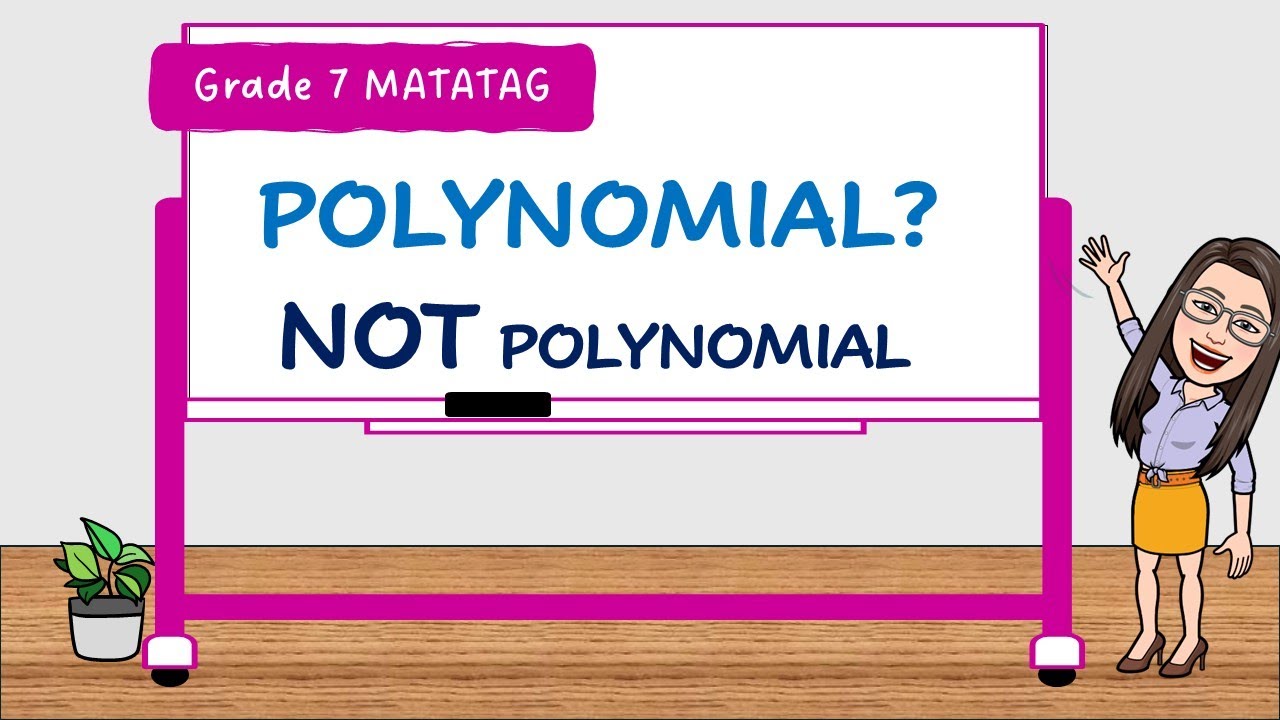 POLYNOMIAL OR NOT POLYNOMIAL