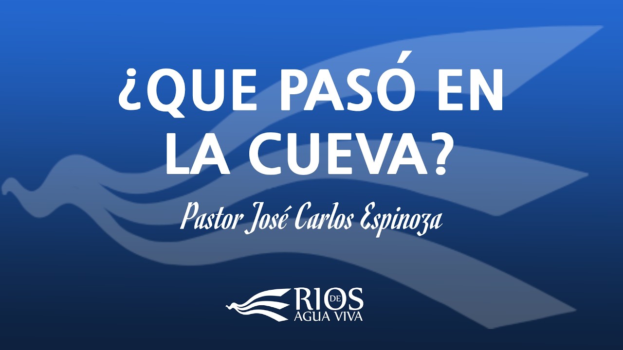 Pastor José Carlos Espinoza | ¿Que Pasó en la Cueva?