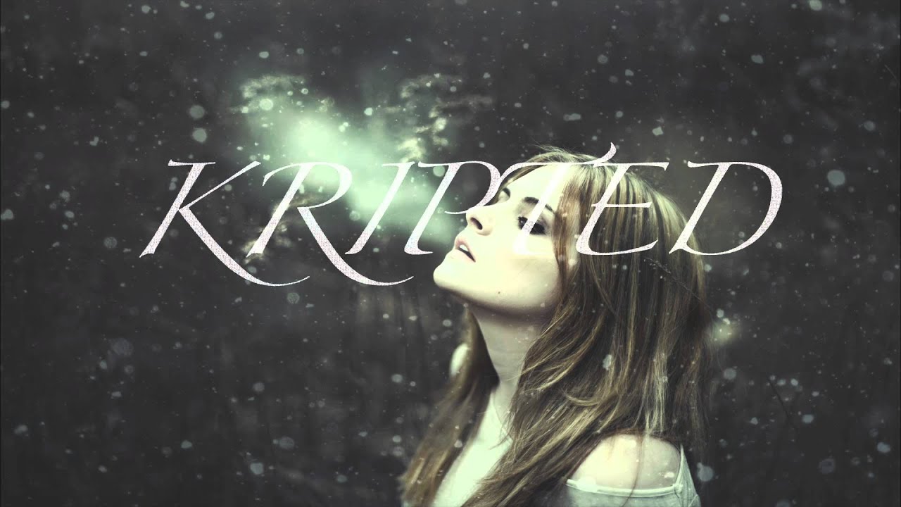Kripted - Believe In Me