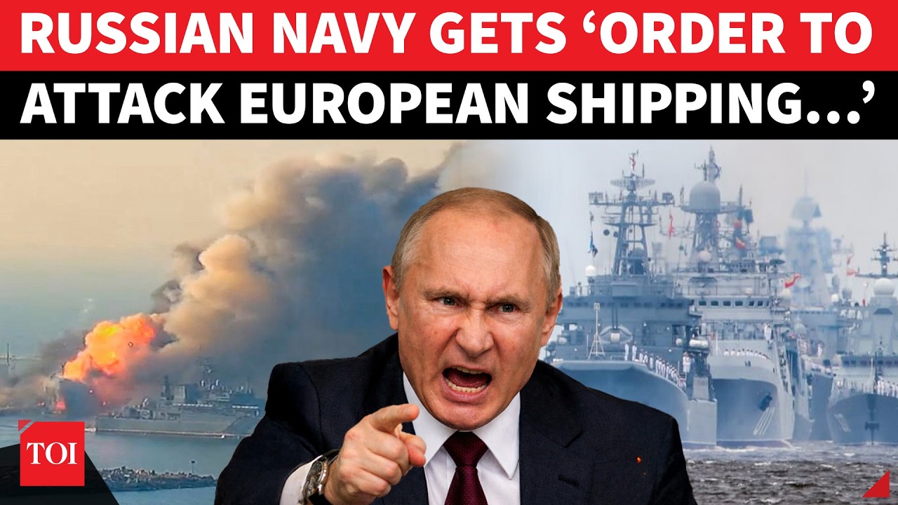 BIG! Russian Navy To Launch Op Against European Shipping? Putin Issues Stark Warning In Order To…