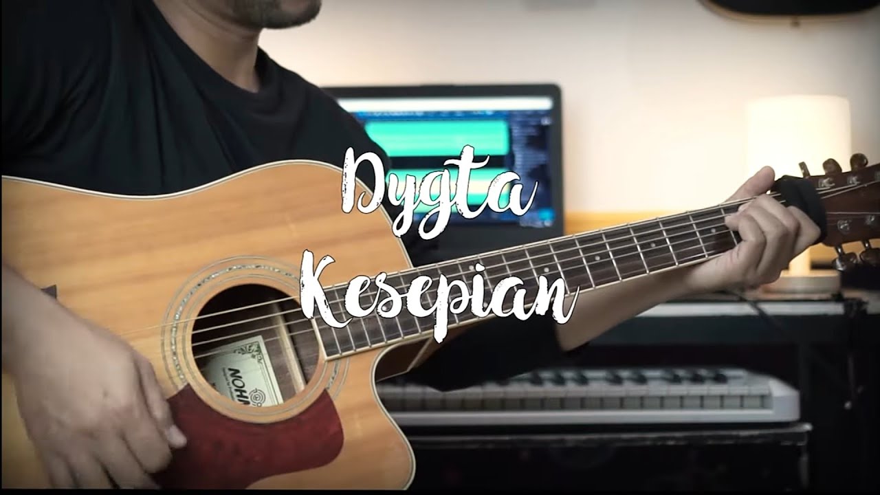 DYGTA - KESEPIAN | Instrument Akustik Cover