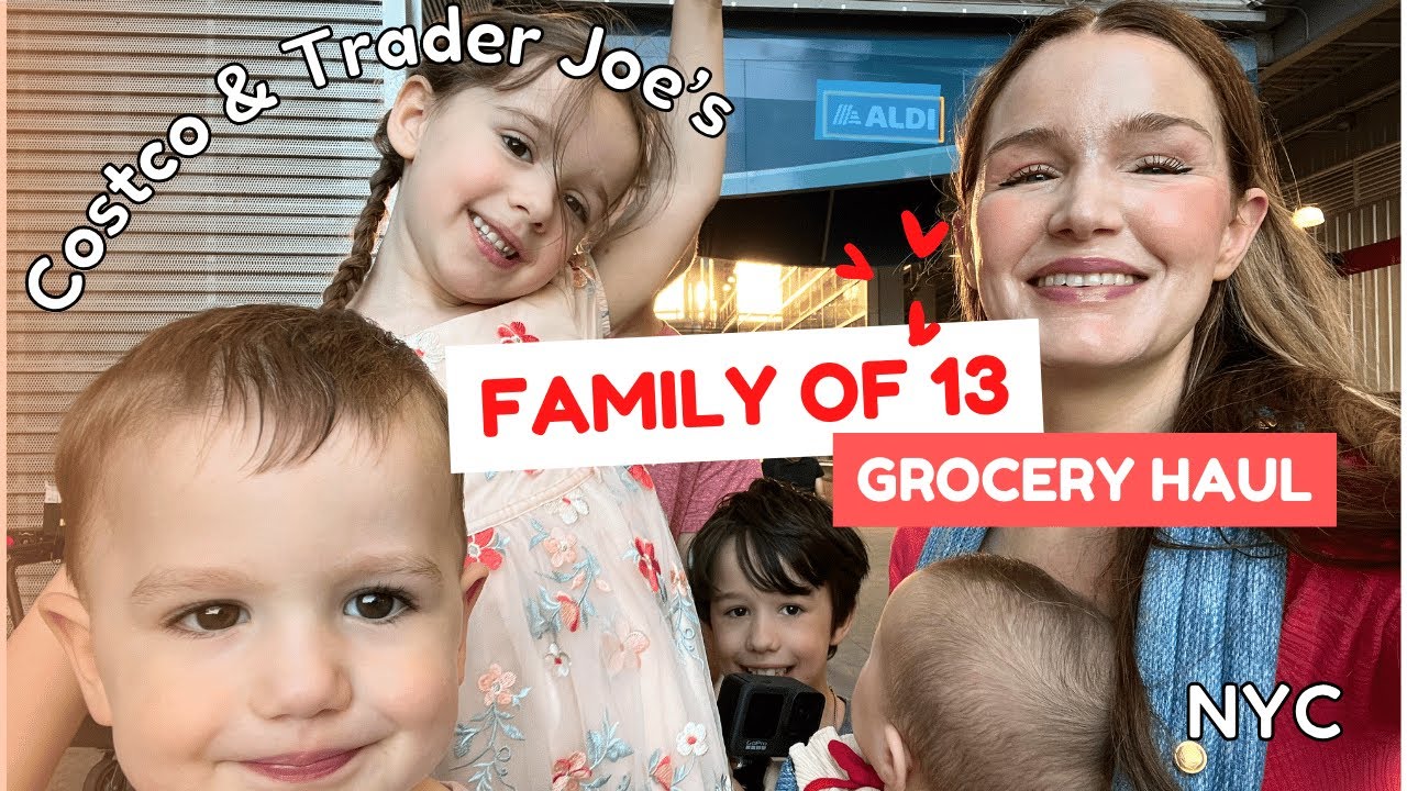 FAMILY OF 13- GROCERY HAUL- COSTCO & TRADER JOE'S NYC