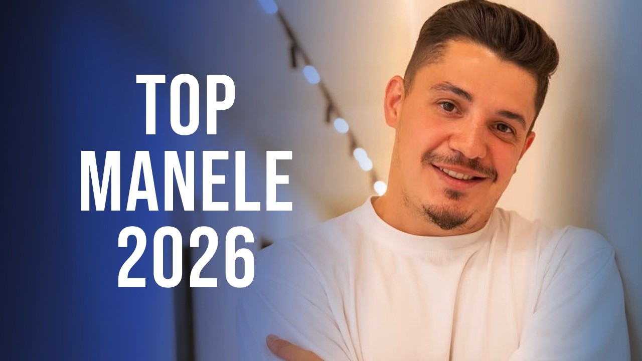 Top Manele 2026 Martie 🎶 Cele Mai Ascultate Manele 2026 Mix 🎶 Hituri Manele 2026