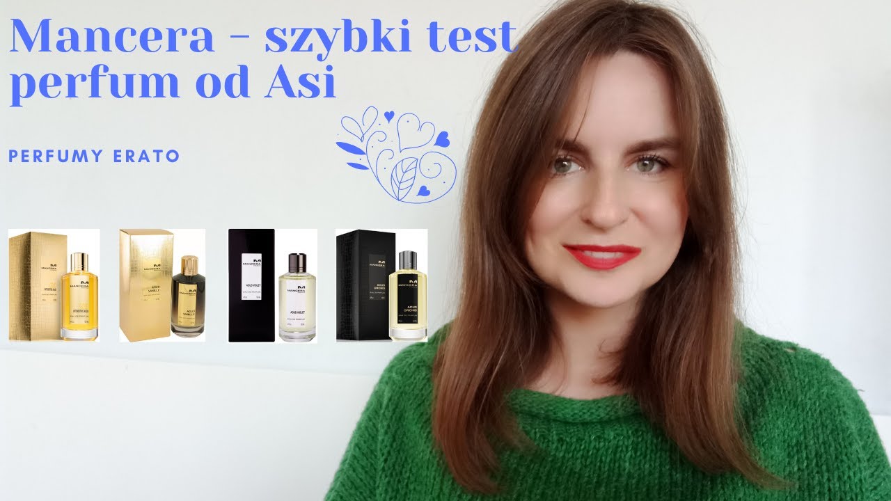 Mancera - szybki test perfum od Asi | Perfumy Erato