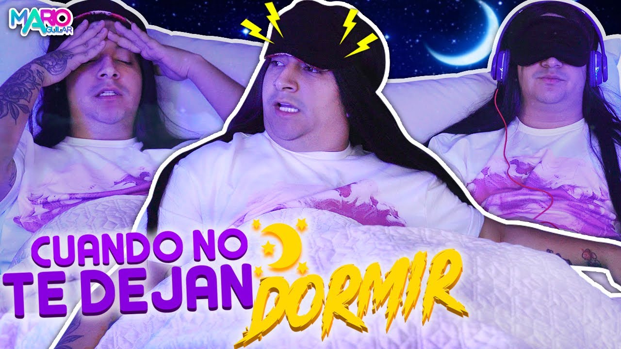 ¡NO ME DEJAN DORMIR! | Mario Aguilar