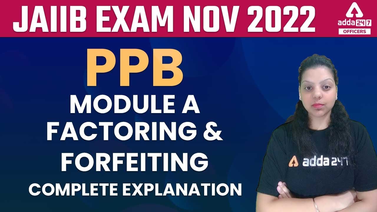 JAIIB Exam NOV 2022 | Factoring & Forfeiting Complete Explanation By Amanjyot Kaur