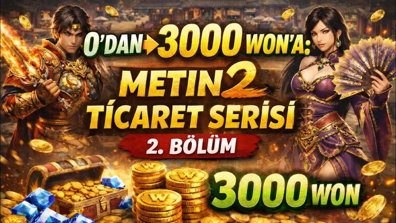 0'dan 3000 Won'a : Metin2 Ticaret Serisi ( Zenginliğe adım adım) #2