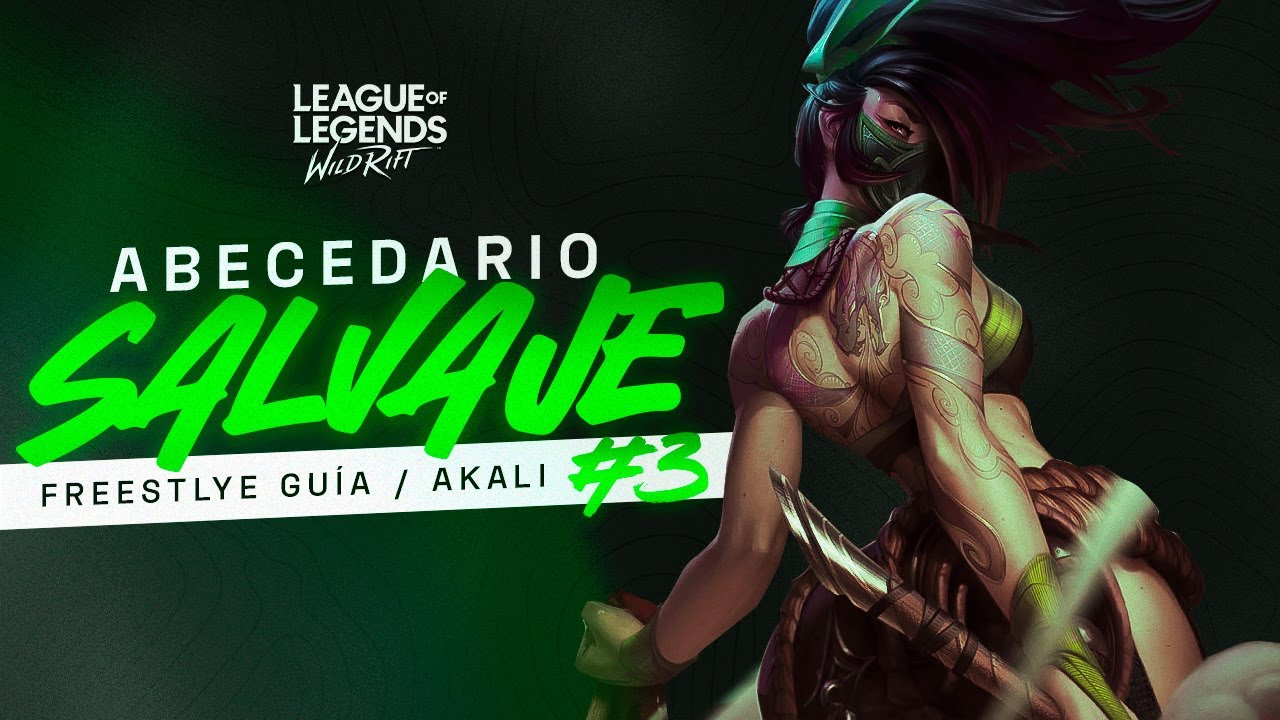 AKALI - ABECEDARIO SALVAJE #3 - GUIA ACTUALIZADA, BUILD Y FREESTYLE | Navalha - Wild Rift