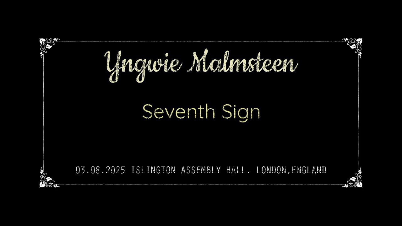 YNGWIE MALMSTEEN - 2/3: SEVENTH SIGN (LIVE IN LONDON 2025)