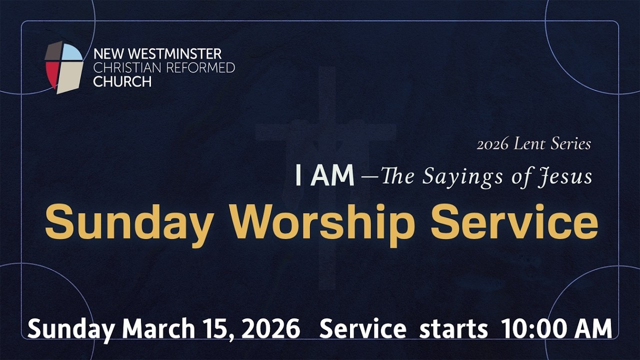 The Fourth Sunday Lent Worship Service - March 15, 2026